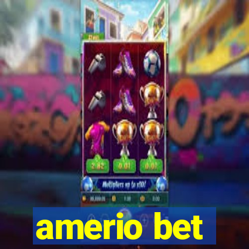 amerio bet